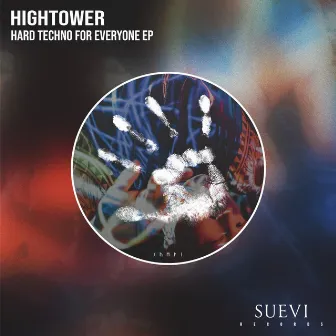 Hard Techno For Everyone EP by Hightower