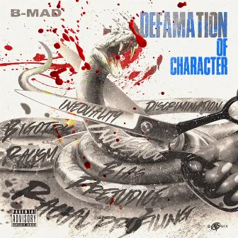 Defamation of Character by B-MAD