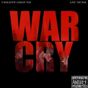 War Cry by Violent Ground