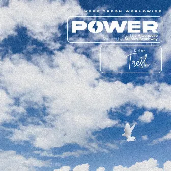 Power by Kobe Tresh