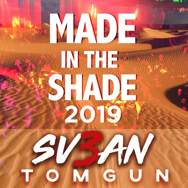 Made in the Shade 2019