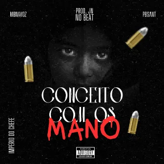 Conceito Com os Mano by PBSant