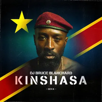 Kinshasa by DJ Bruce Blanchard