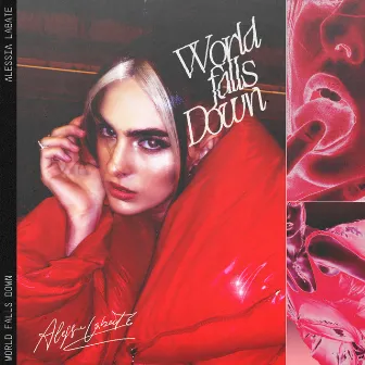 World Falls Down by Alessia Labate