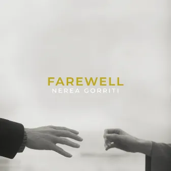 Farewell by Nerea Gorriti