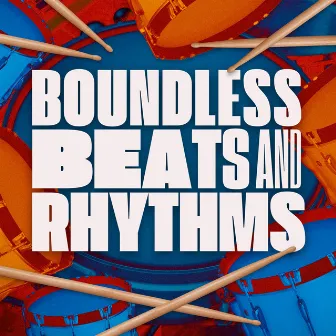 Boundless Beats and Rhythms by James Driscoll