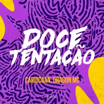 Doce Tentação by Dragon MC