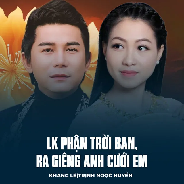 LK Phận Trời Ban, Ra Giêng Anh Cưới Em