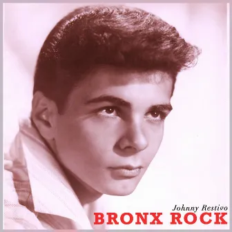 Bronx Rock by Johnny Restivo