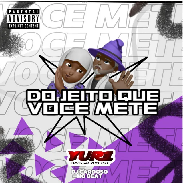 Do jeito Que Você Mete (feat. MC Thaizinha & Cardoso No Beat)