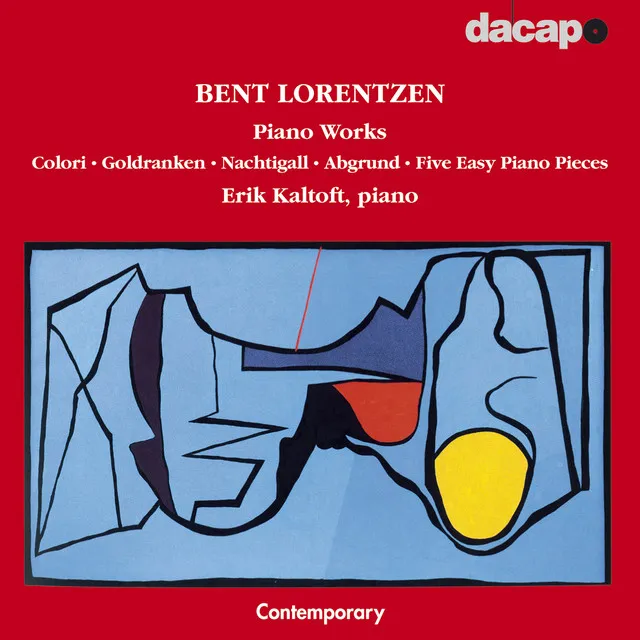 Lorentzen: Colori / Goldranken / Nachtigall / Abgrund / Five Easy Piano Pieces