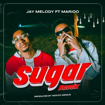 Sugar (Remix) by Jay Melody