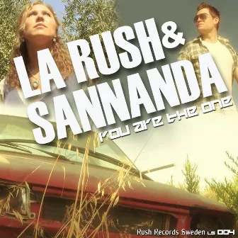 You Are The One by LA RUSH & SANNANDA