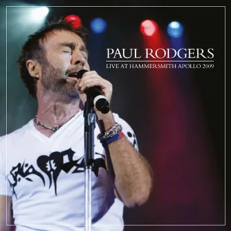 Live at Hammersmith Apollo 2009 by Paul Rodgers