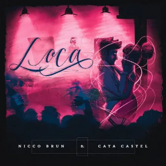 Loca by Nicco Brun