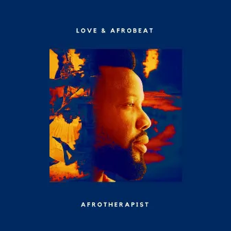 LOVE & AFROBEAT by AfroTherapist