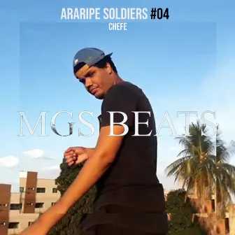 Araripe Soldiers #04: Chefe by MGS Beats