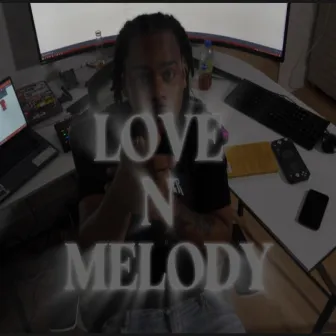 LOVE N MELODY by Evilbatt