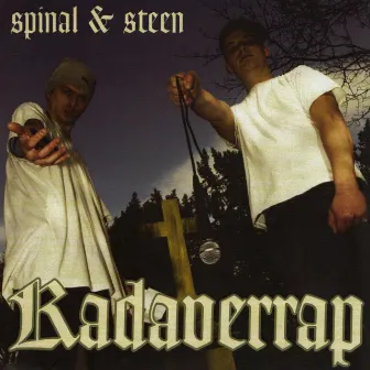 Kadaverrap by Spinal