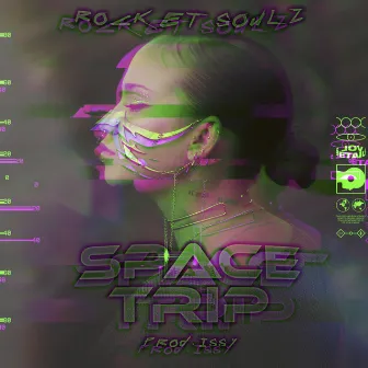 SPACE TRIP by Issy