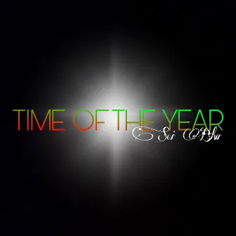 Time of the Year by Sci Blw