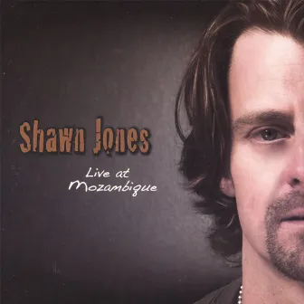 Live At Mozambique by Shawn Jones