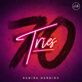 Seventy Tries by Samira Harding