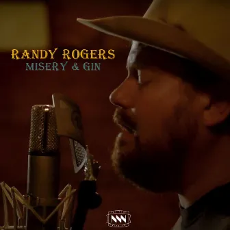 Misery and Gin by Randy Rogers