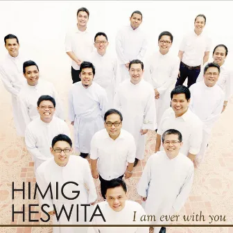 I Am Ever with You by Himig Heswita