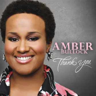 Thank You by Amber Bullock