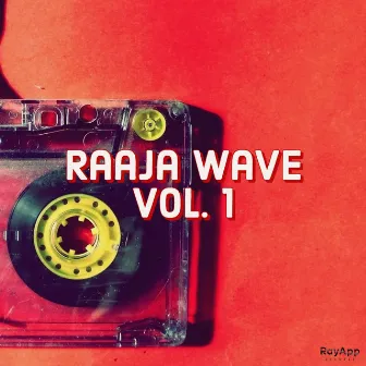 Raaja Wave VOL 1 by SHIV PAUL