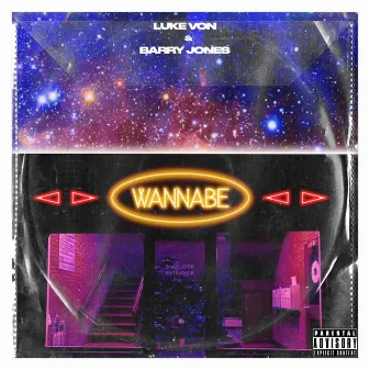 WANNABE by Luke Von