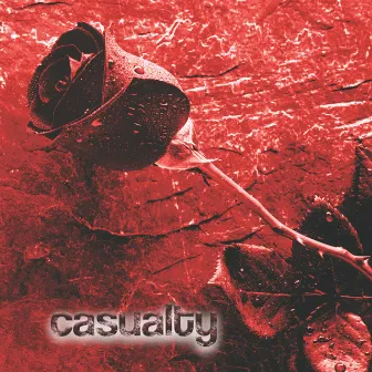 Casualty EP #1 by Casualty