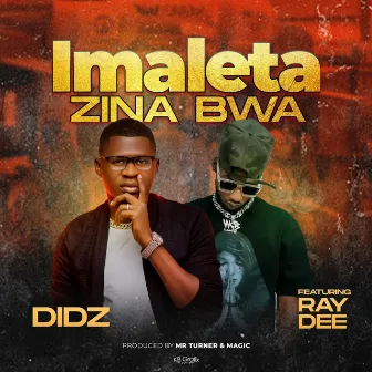 Imaleta Zina Bwa by Didz