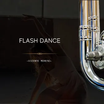 Flash Dance by Vicente Moreno