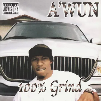 100% Grind by A'wun