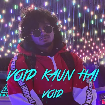 Void Kaun Hai by Void