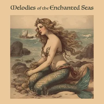 Melodies Of The Enchanted Seas by So-Li