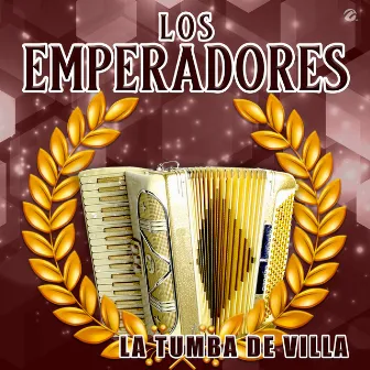 La Tumba De Villa by Los Emperadores