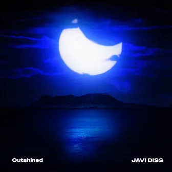 Outshined by Javi Diss