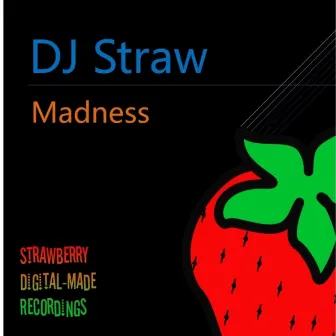 Madness by DJ Straw