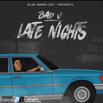 Late Nights by Bad J