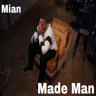 Made Man by Mian