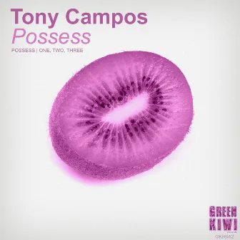 Possess by Tony Campos