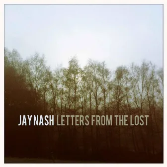 Letters from the Lost by Jay Nash