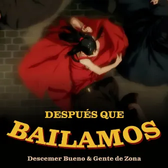 Después que Bailamos by Descemer Bueno