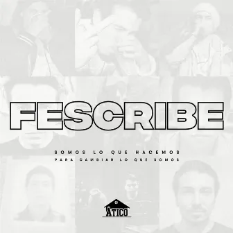 Somos lo que hacemos para cambiar lo que somos by Fescribe