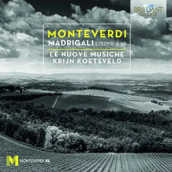 Monteverdi: Madrigali Libri V & VI by Krijn Koetsveld