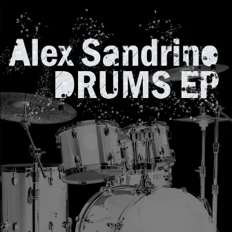 Drums EP by Alex Sandrino