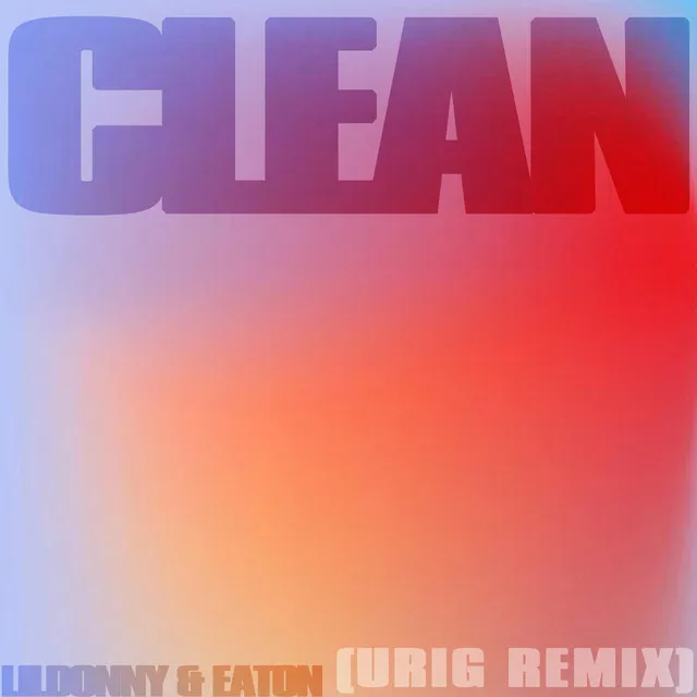 Clean - Urig Remix